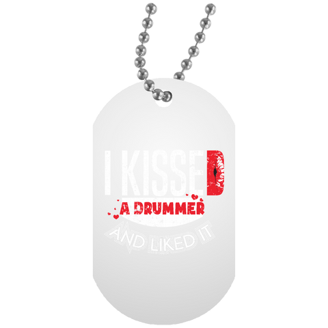 I Kissed A Drummer And Liked It